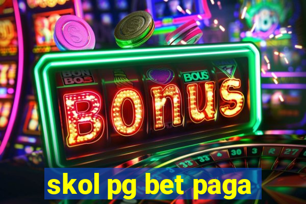 skol pg bet paga